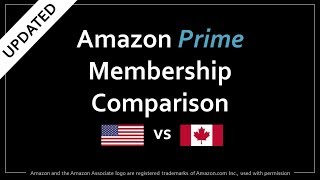 Amazon Prime US vs Canada Comparison Updated [upl. by Verdha]