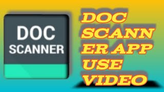 Doc Scanner App use Video  document scanner app use Video document scan app ko kaise use kare doc [upl. by Osnofledi]