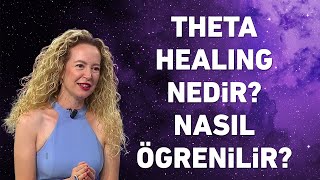 Theta Healing nedir Nasıl ögrenilir Eğitmen Nurşen Arar anlattı [upl. by Marguerie955]