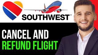 HOW TO CANCEL AND REFUND SOUTHWEST AIRLINES FLIGHT 2024BEST METHOD [upl. by Direj25]