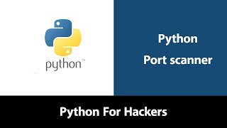 Port Scanner بالعربي  Python For Hackers [upl. by Bullough607]