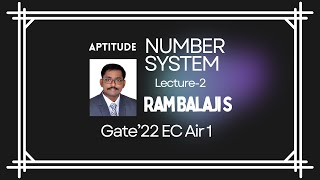 Quantitative Aptitude  Number System  Lecture 2  Ram Balaji S  GATE AIR 1 [upl. by Pauiie]