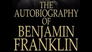 The Autobiography of Benjamin Franklin by Benjamin Franklin  Full Audiobook [upl. by Camfort901]