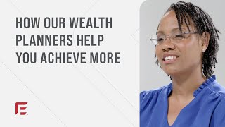 How Our Wealth Planners Help You Achieve More [upl. by Paxon]