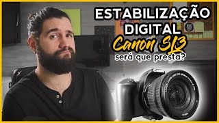 Canon SL3 Como fazer a estabilização digital de vídeo [upl. by Oirevas304]