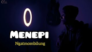 MENEPI  NGATMOMBILUNG  COVER BY CAHLIK BAND [upl. by Cos]