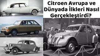 Citroen  Avrupada ve Dünyada İlkleri Gerçekleştiren Şirket Otomobil Sektörüne Nasıl Girdi [upl. by Sheffield413]