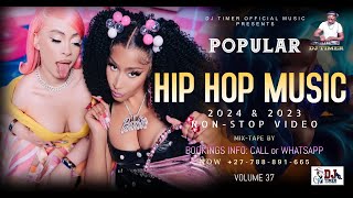 POPULAR HIP HOP MUSIC 2024 amp 2023 NONSTOP VIDEO MIXTAPE by DJ TIMER VOL 38 NEW CLEAN HIP HOP 2024 [upl. by Idleman]