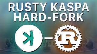 Rusty Kaspa HardFork Coming Soon Kaspa Crescendo HarkFork [upl. by Calmas]