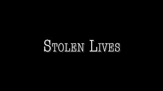 Stolen Lives [upl. by Norac]