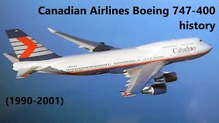 Canadian Airlines Boeing 747400 history 19902001 [upl. by Parsons]