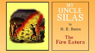 MY UNCLE SILAS – THE FIRE EATERS – Comic tale by HE Bates [upl. by Goody]