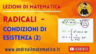 Radicali  Condizioni di esistenza 2  Andrea il Matematico [upl. by Shelagh]