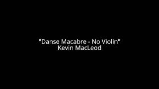 Danse Macabre  No Violin  KEVIN MACLEOD music classical [upl. by Keryt]