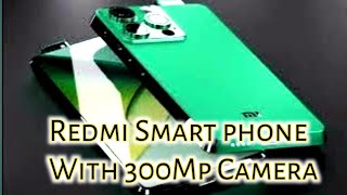 Redmi New Smart phone With 300MP Camera And 7000Mah BatteryRedmi best Budget Friendly Smart phone [upl. by Violante]