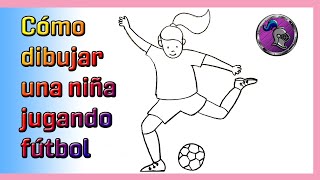 ⚽👧🏻Cómo dibujar una niña jugando fútbol⚽👧🏻How to draw a girl playing soccer ✏️😉 [upl. by Larry]