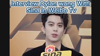 DYLAN WANG INTERVIEW WITH SINA IN WEIBO TV [upl. by Natka]