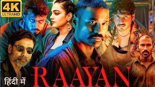 Raayan Full Movie In Hindi Dubbed 2024  Dhanush  Sundeep Kishan  Kalidas Jayaram  Facts amp Review [upl. by Schwarz]