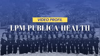 Video Profil LPM Publica Health 2024 [upl. by Ahcsas]