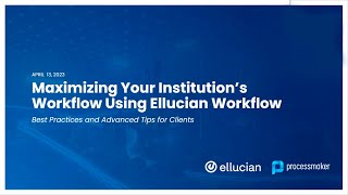 Ellucian Workflow Webinar [upl. by Porush]