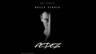 Fedez  Bella Storia Official Audio [upl. by Pyszka]