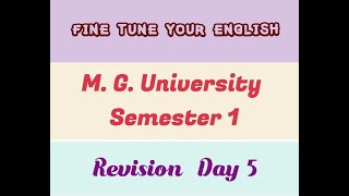 MG University Semester 1  Fine tune Your English Revision Day 5 [upl. by Anerul]