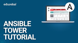 Ansible Tower Tutorial  What Is Ansible Tower  DevOps Tools  DevOps Training  Edureka [upl. by Aleck]