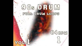 FREE 90s Drum Packs 84 BPM 1 Full Drum Loops   Royalty Free Old School Music Loops amp Samples [upl. by Zebulen773]