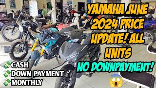 Yamaha Motorcycle June 2024 Price Update All Units Cash Down Monthly Langga Gail [upl. by Akinit]