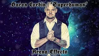 WWE Baron Corbin Theme Arena Effects  quotSuperhumanquot [upl. by Illene]