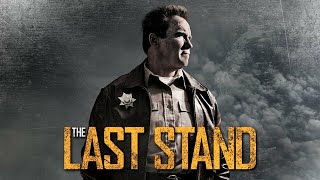 The Last Stand Full Movie Review In Hindi  Hollywood Movie Fact And Story  Arnold Schwarzenegger [upl. by Enileqcaj]