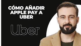 Cómo añadir Apple Pay a Uber [upl. by Lennon311]