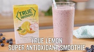 True Lemon Super Antioxidant Smoothie [upl. by Punak]