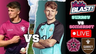 🔴LIVE  1st SemiFinal  Surrey vs Somerset 🔴 T20 Blast 2024 SOM vs SUR LIVE [upl. by Ruben]