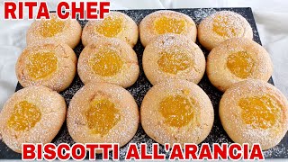 BISCOTTI ALL ARANCIA🍊RITA CHEF  Friabili e cremosi [upl. by Caraviello978]