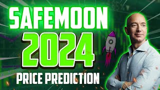 SAFEMOON PRICE FOR 2024 WILL SHOCK EVERYONE  SAFEMOON LATEST PRICE PREDICTIONS 2024 [upl. by Natika]