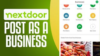 How To Post On Nextdoor As A Business 2024 Easy Tutorial [upl. by Edorej523]