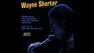 Wayne Shorter  19910115 Blue Note New York NY  Late Show [upl. by Ehcnalb]