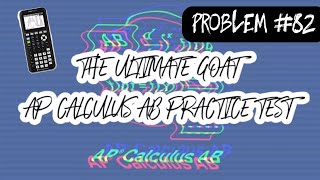 The Ultimate GOAT AP Calculus AB Practice Test Calculator Problem 82 Local Minimum [upl. by Kim872]