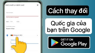 Cách thay đổi quốc gia trong Google Play Store Cập nhật mới  Thay đổi tôn giáo trên Play Store [upl. by Grory483]