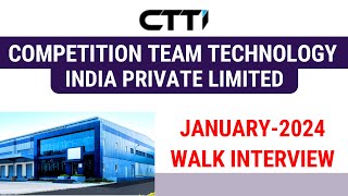 💥CTTI Competition Team Technology India Private Limited Oragadam Walk Interview [upl. by Trillbee]