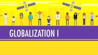 Globalization I  The Upside Crash Course World History 41 [upl. by Attesoj]