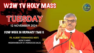 TUESDAY HOLY MASS  12 NOVEMBER 2024  32ND WEEK IN ORDINARY TIME II Fr Albert MSFS holymass mass [upl. by Ivon]