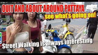 Out and about the streets of Pattaya see what is happening right now in the area [upl. by Fishback73]