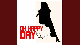 Oh Happy Day From quotSister Actquot Remastered [upl. by Wiburg]