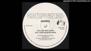 Manix  Feel Real Good [upl. by Acsicnarf]