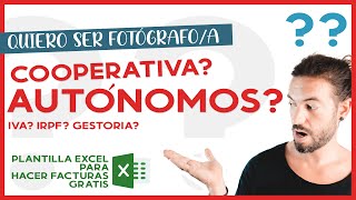 Cooperativa o autónomos 👨‍💼 Cómo DARSE DE ALTA como fotógrafo FACTURAR sin ser autónomo ✅ Cap2 [upl. by Caasi328]