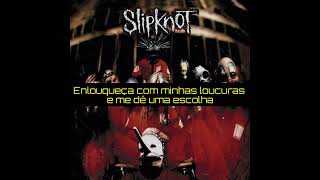 Slipknot  Eyeless LegendadoTradução [upl. by Ak230]