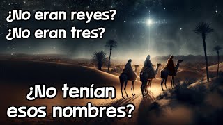 Mentiras sobre los reyes magos  ¿Quienes eran los reyes magos y cómo supieron de Jesus [upl. by Aramal190]