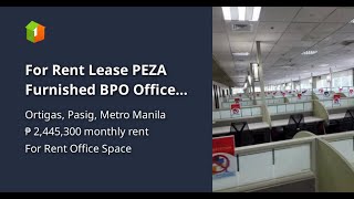 For Rent Lease PEZA Furnished BPO Office Space 2223sqm Ortigas [upl. by Iralav668]